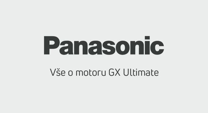Vše o motoru PANASONIC GX Ultimate
